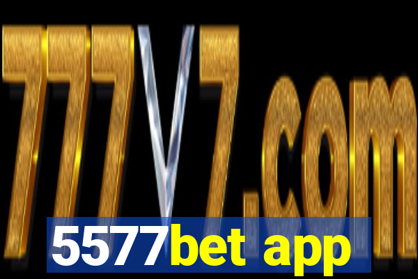 5577bet app